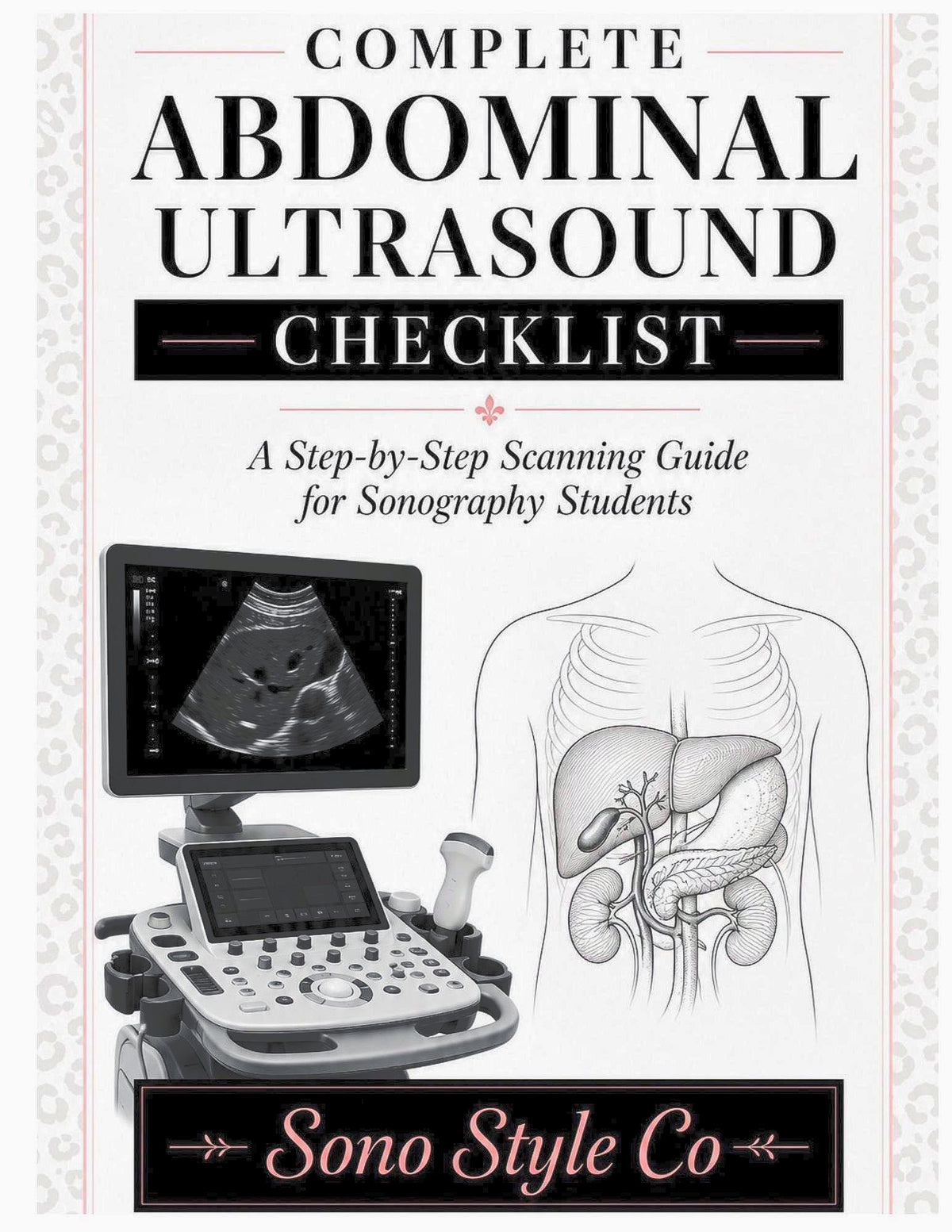 Abdominal Ultrasound Protocol Checklist | Sonography Student Study Guide (PDF Download)