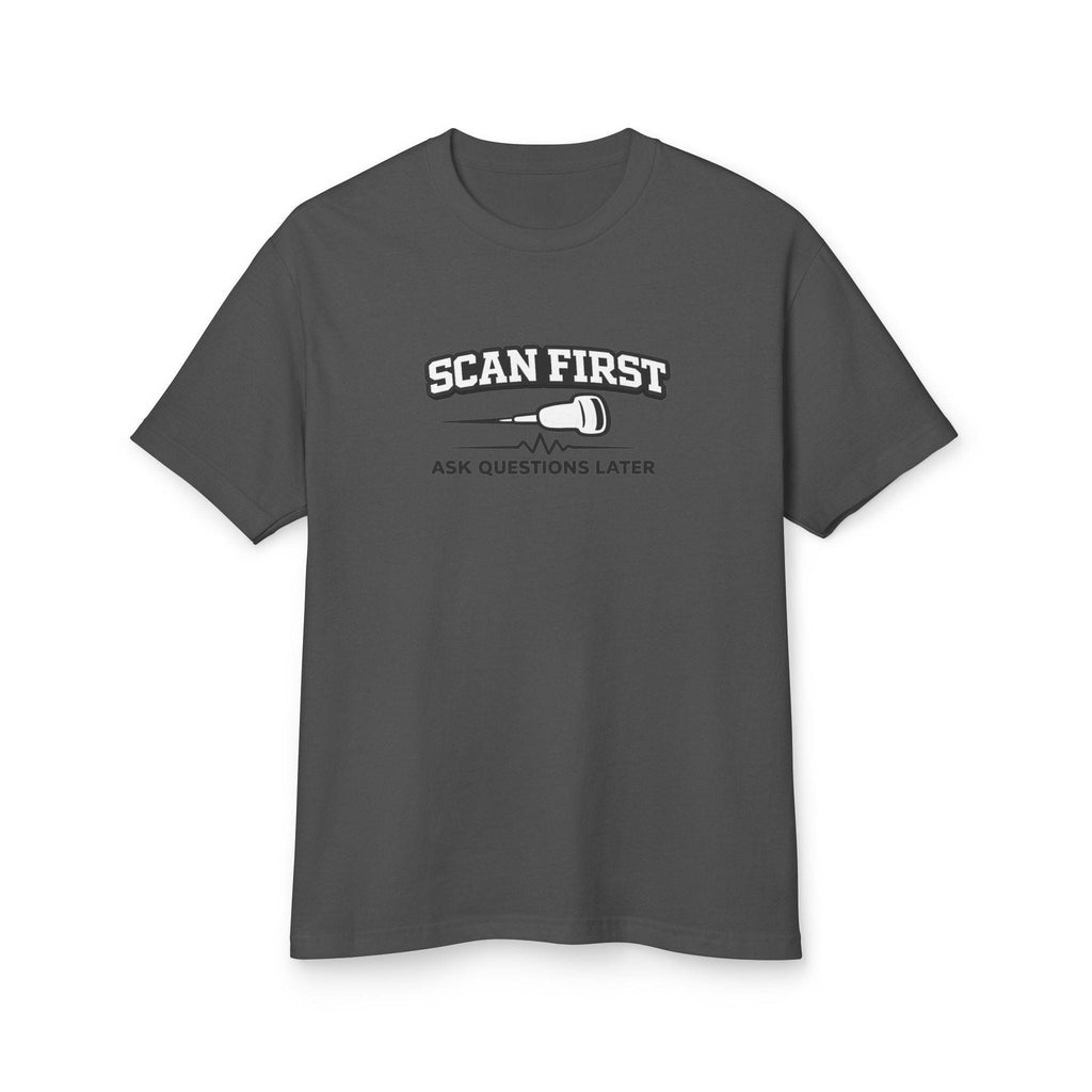 Scan First Ask Questions Later Ultrasound Tech Shirt | Radiology Humor Tee (100% Cotton)