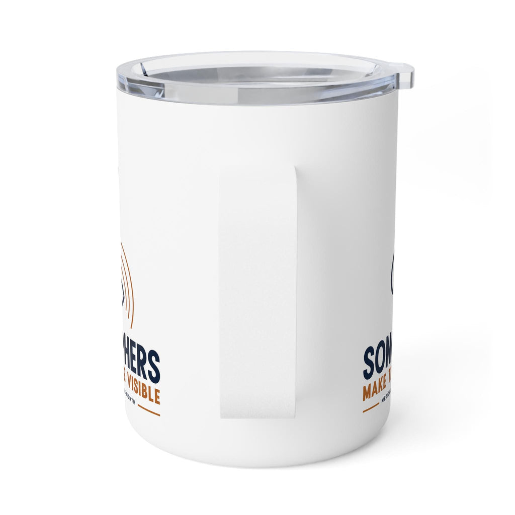 Sonographers Awareness Month | Make the Invisible Visible Insulated Mug | Sonographer Appreciation Gift