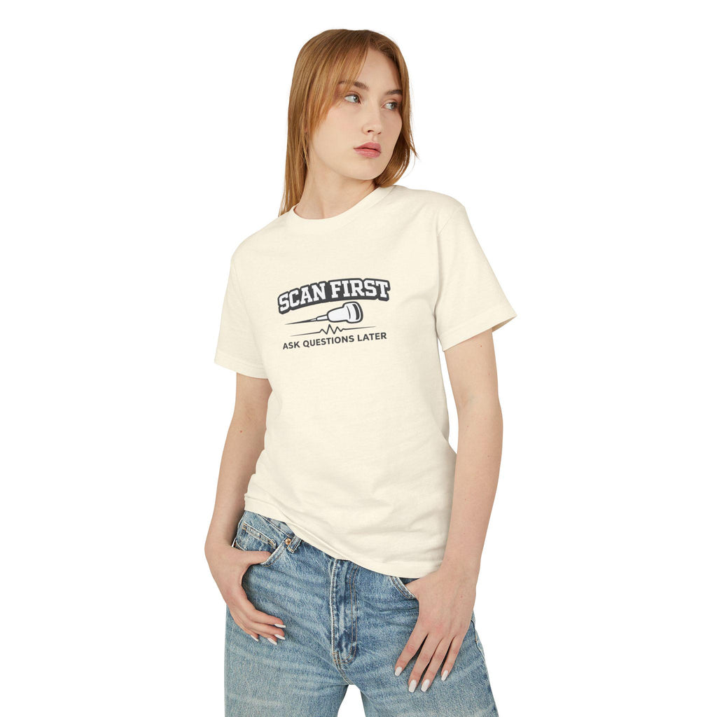 Scan First Ask Questions Later Ultrasound Tech Shirt | Radiology Humor Tee (100% Cotton)