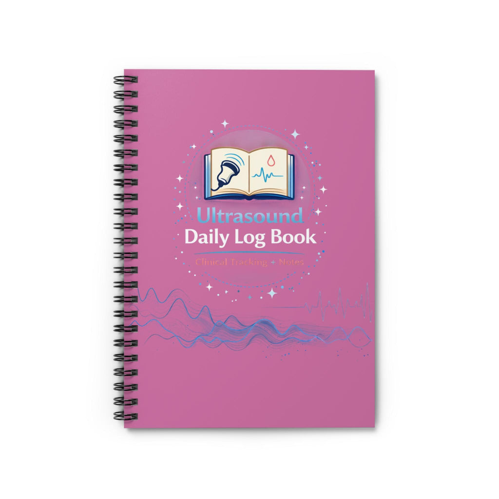 Ultrasound Clinical Daily Log Book Spiral Notebook |Sonography Student Logbook Ruled Pages Ultrasound Tech Journal Clinical Placement Diary
