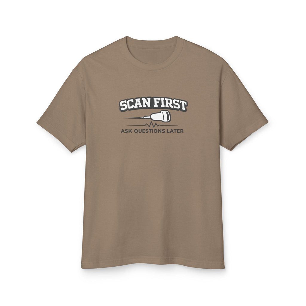 Scan First Ask Questions Later Ultrasound Tech Shirt | Radiology Humor Tee (100% Cotton)
