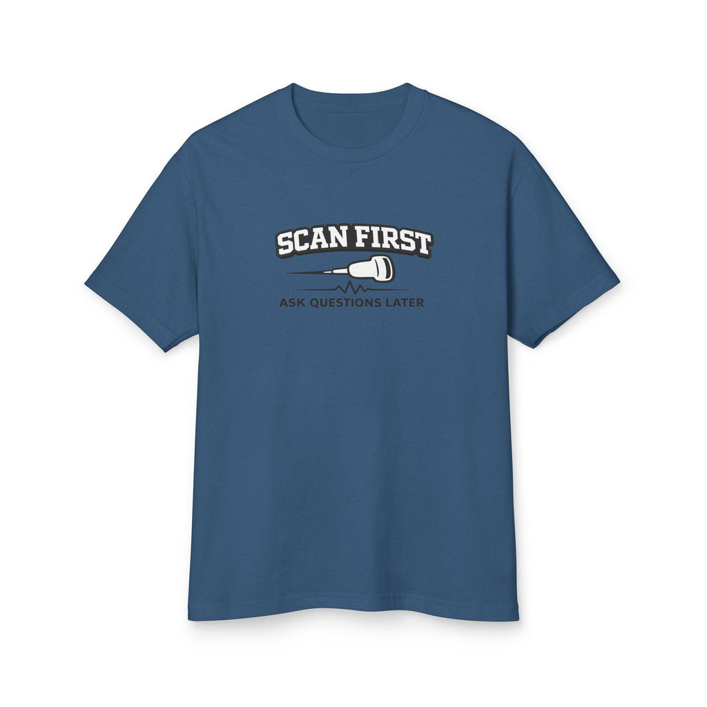 Scan First Ask Questions Later Ultrasound Tech Shirt | Radiology Humor Tee (100% Cotton)