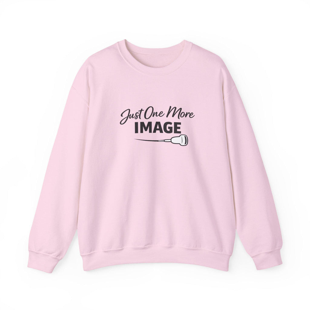 Just One More Image Crewneck Sweatshirt | Sonographer Gift, Unisex Pullover