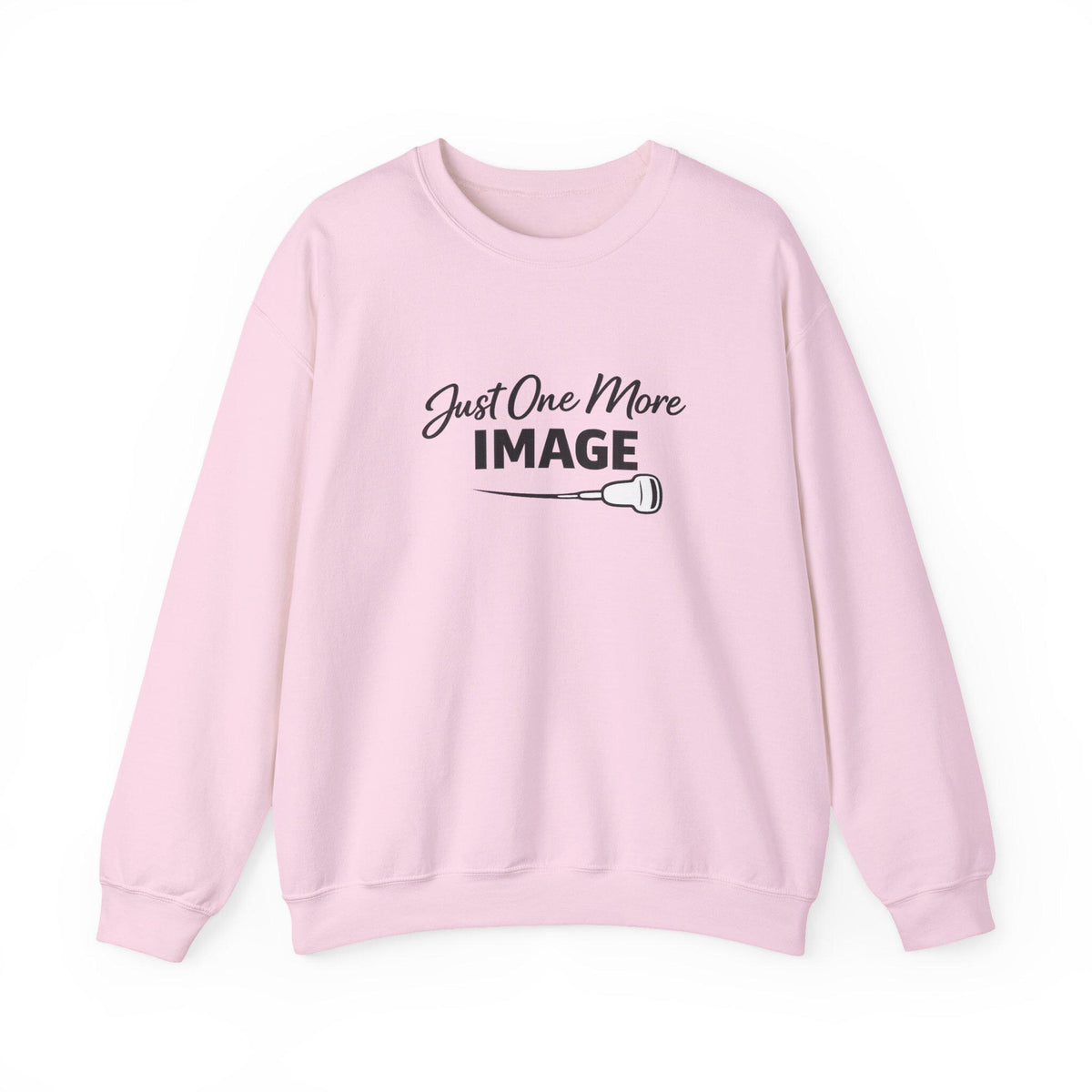Just One More Image Crewneck Sweatshirt | Sonographer Gift, Unisex Pullover