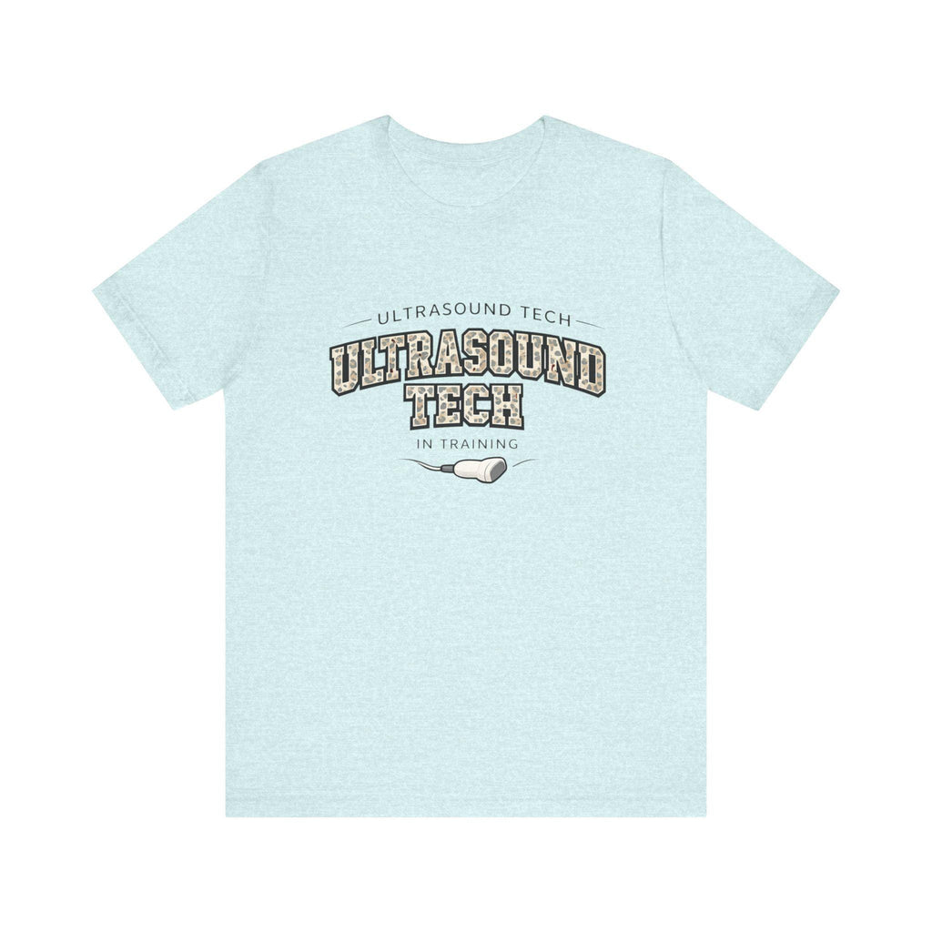 Ultrasound Tech Training Tee | Medical Sonography Student Gift (Airlume Cotton)