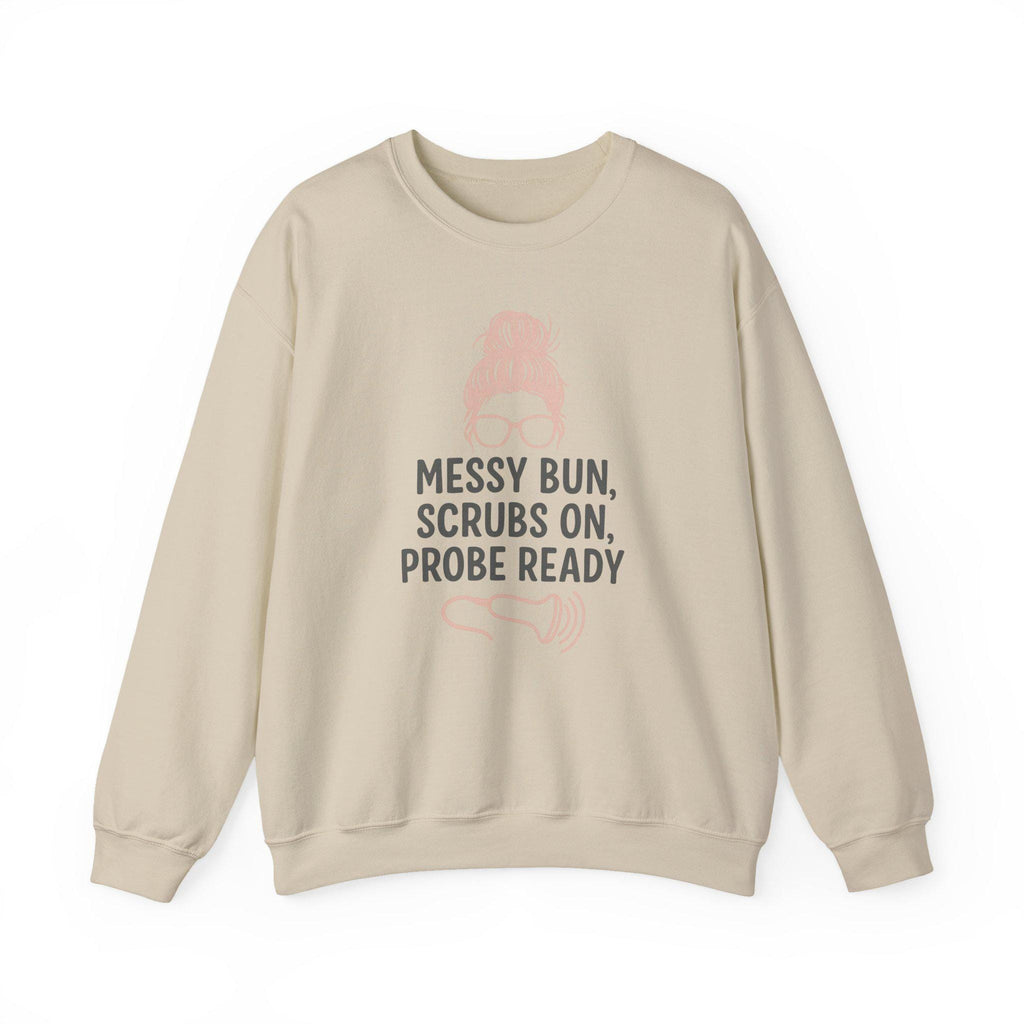 Ultrasound Tech Messy Bun Sweatshirt | Sonographer Scrubs Pullover, Probe Ready Medical Sonography Gift for Women, Radiology Nurse Top