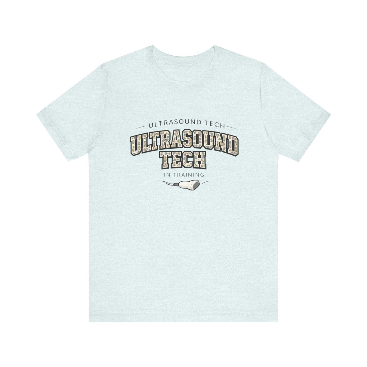 Ultrasound Tech Training Tee | Medical Sonography Student Gift (Airlume Cotton)