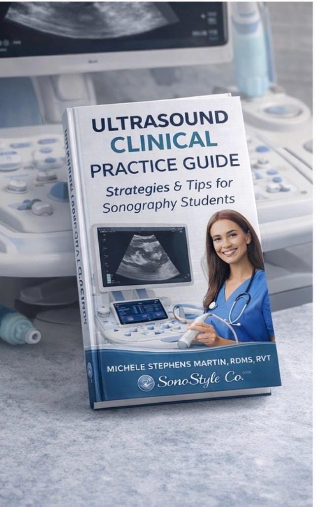 Ultrasound Clinical Practice Guide: Strategies & Tips for Sonography Students, New Sonography Techs Training Manual