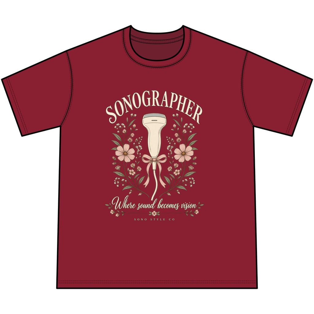 Sonographer Floral T-Shirt, Where Sound Becomes Vision Tee, Ultrasound Tech Gift, Sonography Student Shirt