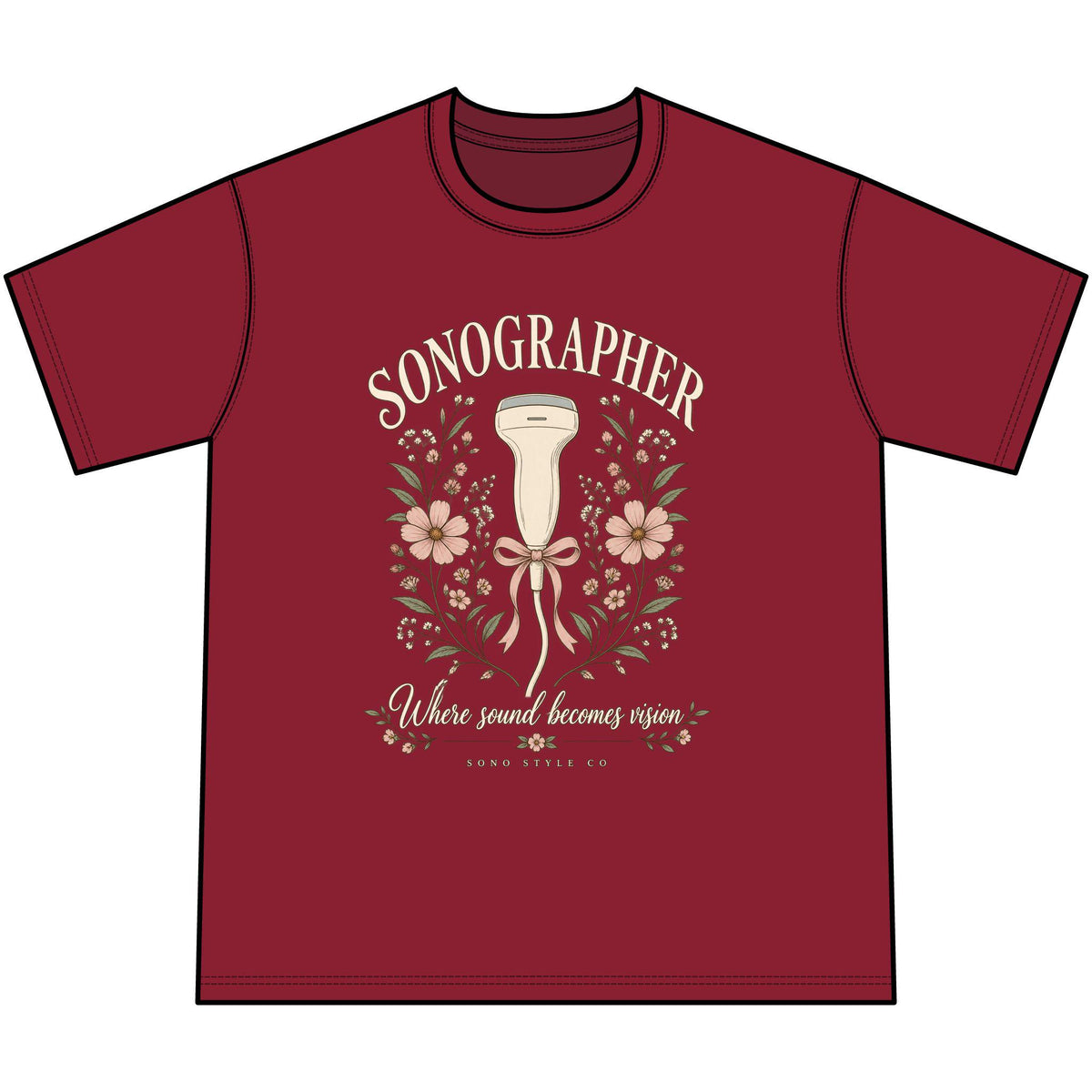 Sonographer Floral T-Shirt, Where Sound Becomes Vision Tee, Ultrasound Tech Gift, Sonography Student Shirt